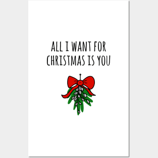 All I Want For Christmas Is You Posters and Art